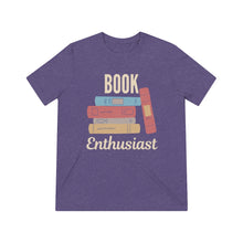 Load image into Gallery viewer, &quot;Book Enthusiast&quot; Triblend Tee
